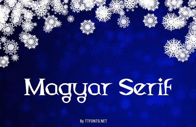 Magyar Serif example